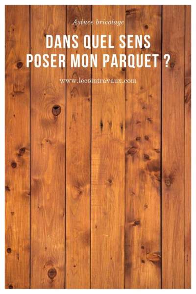 sens pose parquet