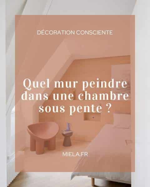 quel mur peindre chambre sous pente
